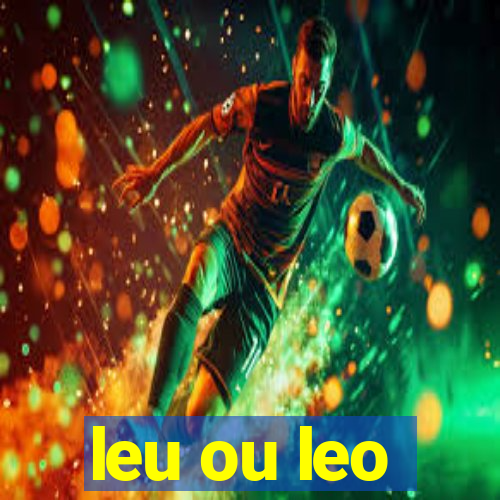 leu ou leo